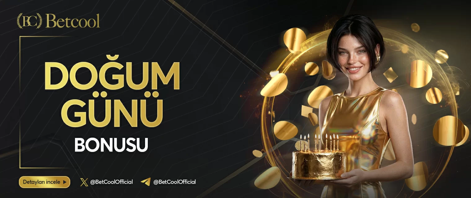 Betcool Yeni Yaşına Cool Dokunuş doğum günü bonusu